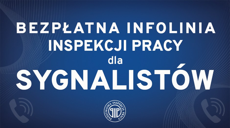  Bezpłatna infolinia Inspekcji Pracy dla sygnalistów