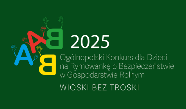 VI Ogólnopolski Konkurs na Rymowankę o Bezpieczeństwie w Gospodarstwie Rolnym „Wioski bez troski”