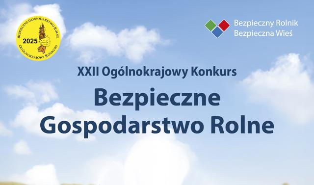 „Bezpieczne Gospodarstwo Rolne” – konkurs